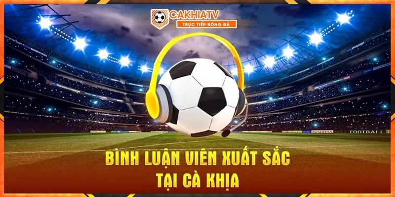 Bình luận viên xuất sắc